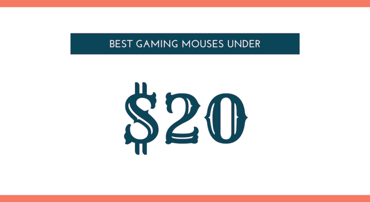 6 Best gaming mouses under 20 – Guide 2026